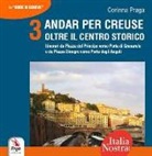 Corinna Praga - Andar per creuse. Oltre il centro storico