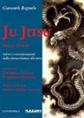 Giancarlo Bagnulo - Ju Jitsu metodo Bianchi. Settori e concatenamenti dalla cintura bianca alla nera