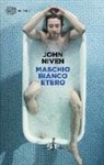 John Niven - Maschio bianco etero