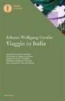 Johann Wolfgang von Goethe - Viaggio in Italia