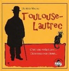 Daniela Sbrana - Toulouse-Lautrec. C'era una volta Henri-There once was Henri