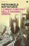 Pietrangelo Buttafuoco - I cinque funerali della signora Göring