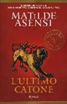 Matilde Asensi - L'ultimo Catone