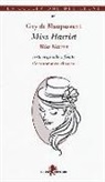 Guy de Maupassant - Miss Harriet. Testo francese a fronte