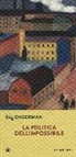 Stig Dagerman, F. Ferrari - La politica dell'impossibile