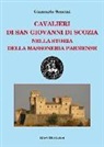 Giancarlo Soncini - Cavalieri di San Giovanni di Scozia nella storia della massoneria parmense