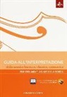 A. Gilardino - Guida all'interpretazione della musica barocca, classica, romantica. Per strumenti ad arco e a corda