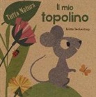 Britta Teckentrup - Il mio topolino