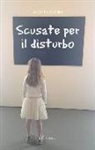 Micaela Scapin - Scusate per il disturbo