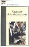 Giuseppe Lupi - Cronache della città nascosta