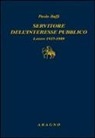 Paolo Baffi, B. A. Piccone - Servitore nell'interesse pubblico. Lettere 1937-1989