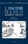 Riccardo Di Salvo, Claudio Marchese - Il pescatore di Kalkan. Odissea Sicilia