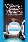 Maurizio Sorrentino - L'amore ai tempi della prostata