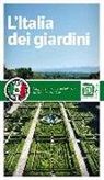 L'Italia dei giardini. Viaggio attraverso la bellezza tra natura e artificio