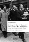 Aldo Garosci, L. Rossi, E. Savino - Rileggere Carlo Rosselli nell'Italia del dopoguerra