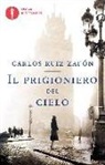 Carlos Ruiz Zafón - Il prigioniero del cielo