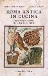 Giorgia Affanni, Marco Gavio De Rubeis - Roma antica in cucina. Tradizioni e ricette tra Repubblica e Impero