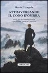 Mario D'Angelo - Attraversando il cono d'ombra
