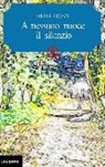 Silvia Piozzi - A nessuno nuoce il silenzio