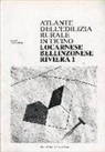 Giovanni Buzzi - Atlante dell'edilizia rurale in Ticino. Locarnese, bellinzonese, riviera