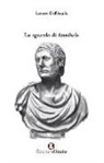 Lorenzo Dell'Aquila - Lo sguardo di Annibale