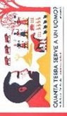 Annelise Heurtier, Lev Tolstoj, Raphaël Urwiller, R. Urwiller - Quanta terra serve a un uomo? Da una novella di Lev Tolstoj