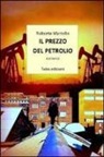 Roberto Martello - Il prezzo del petrolio