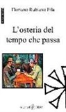 Floriano R. Fila, Floriano Rubiano Fila - L'osteria del tempo che passa