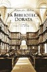 Fiammetta Terlizzi - La biblioteca dorata. Fotografie di Marco Delogu e Massimo Listri