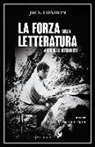 Jack London, C. Spila - La forza della letteratura. Articoli e interventi