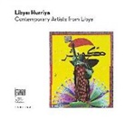El-Ageli Najlaa - Libya: Hurriya. Contemporary artists from Lybia. Ediz. multilingue