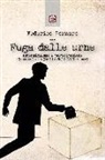 Federico Fornaro - Fuga dalle urne. Astensionismo e partecipazione elettorale in Italia dal 1861 ad oggi