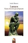 Loris Mauro - Lazzaro. L'uomo che aveva perso il passato