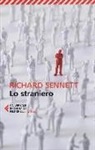 Richard Sennett - Lo straniero. Due saggi sull'esilio