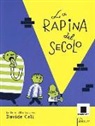 Davide Calì - La rapina del secolo