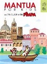 Altan, Tullio F. Altan - Mantova for kids. A city guide with Pimpa