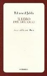 Edmond Jabès, A. Prete - Il libro del dialogo