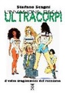 Stefano Scagni - L'invasione degli ultracorpi. Il volto tragicomico del razzismo