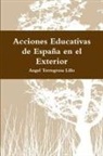 Angel Torregrosa Lillo - Acciones Educativas de España en el Exterior