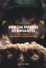 Filippo La Torre - Per un pugno di amianto. L'avventura di un minatore siciliano a Cassiar