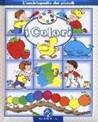 Emilie Beaumont, Nathalie Bélineau, S. Michelet - I colori. L'enciclopedia dei piccoli