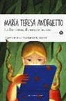 M. Teresa Andruetto, Maria Teresa Andruetto - La bambina, il cuore e la casa