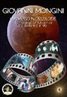 Giovanni Mongini - L'universo in celluloide tra scienza e fantasia. Il cinema di fantascienza tra stelle e pianeti