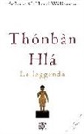 Selene Calloni Williams - Thonban Hla. La leggenda