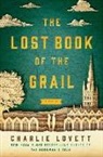 Charles C. Lovett, Charlie Lovett - The Lost Book of the Grail