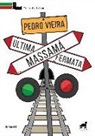 Pedro Vieira - Ultima fermata, Massamà