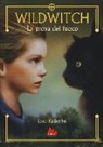 Lene Kaaberbol, Lene Kaaberbøl - La prova del fuoco. Wildwitch