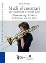 Dario Brussino - Studi elementari per trombone e ottoni bassi. Ediz. italiana e inglese