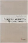 Agostino Steffani, M. Geremia - Psalmodia vespertina-Quanta certezza. Con CD-ROM