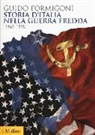 Guido Formigoni - Storia d'Italia nella Guerra fredda (1943-1978)